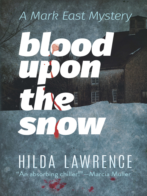 Title details for Blood upon the Snow by Hilda Lawrence - Available